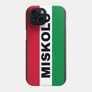 Miskolc City in Hungarian Flag Phone Case