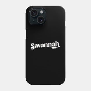 Savannah / Retro Typography Design Phone Case