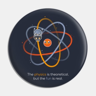 The physics is theoretical... Pin