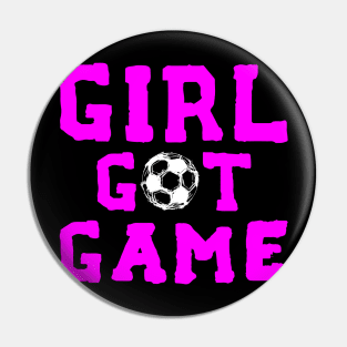 Girl Got Game Pin