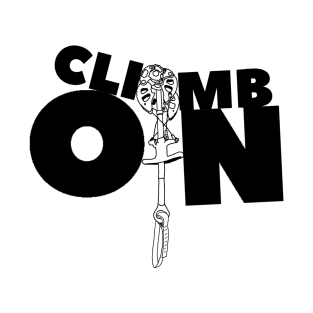 Climb On T-Shirt