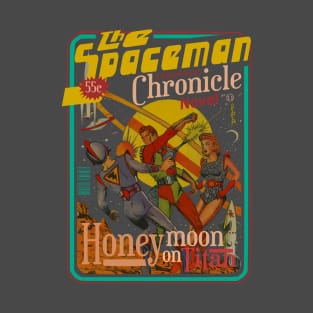 The Spaceman Chronicles sci fi Honeymoon on Titan T-Shirt