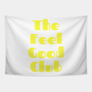 The Feel Good Club. A Self Love, Self Confidence Quote. Tapestry