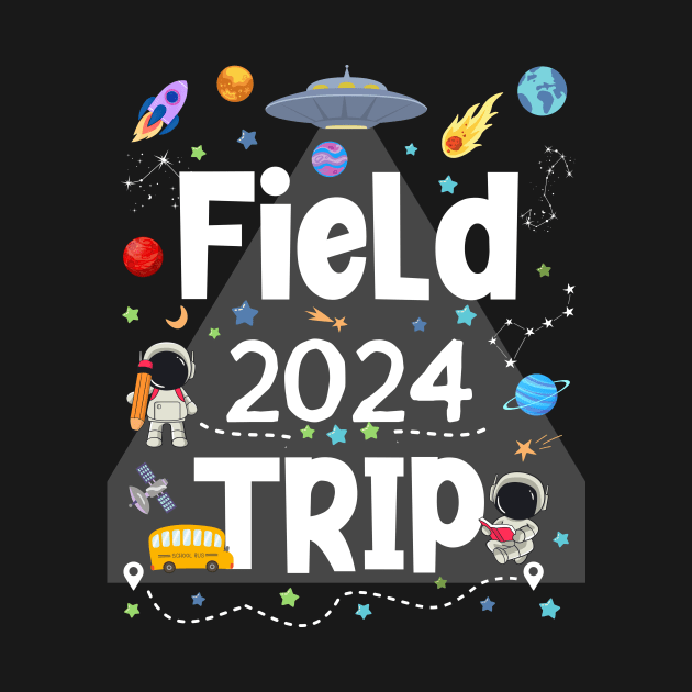 Field 2024 Trip Matching School Teacher Men Women Kids Funny by AimArtStudio