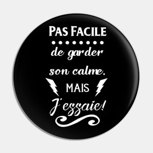 pas facile de garder son calme Pin