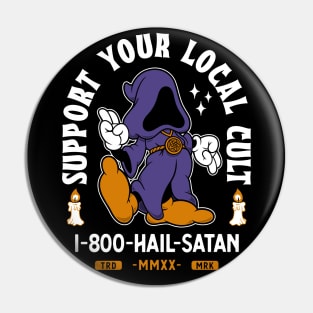 Support Your Local Cult - Hail Satan - Vintage Cartoon Occult Pin