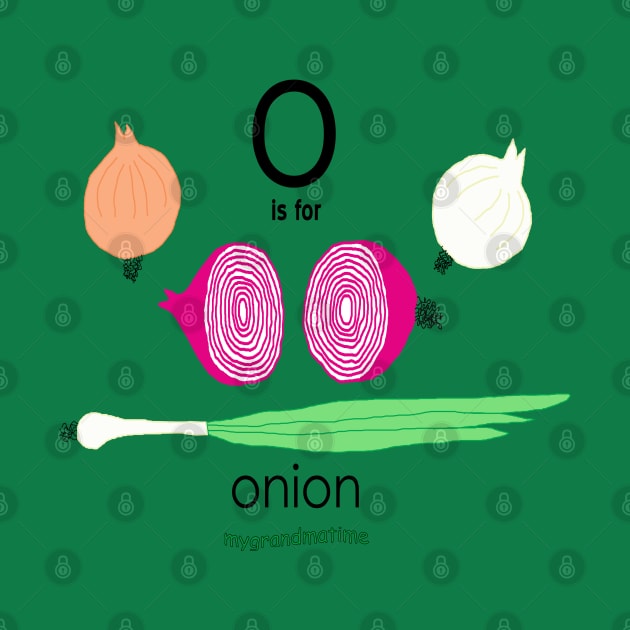 o is for onion by mygrandmatime