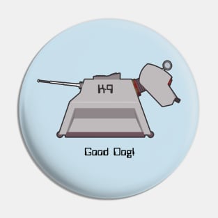 K-9 Good Dog! Pin