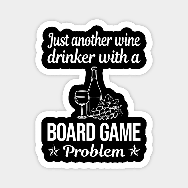 Funny Wine Drinker Board Games Magnet by lainetexterbxe49