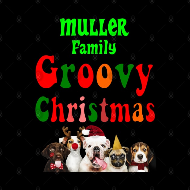 Family Christmas - Groovy Christmas MULLER family, family christmas t shirt, family pjama t shirt by DigillusionStudio