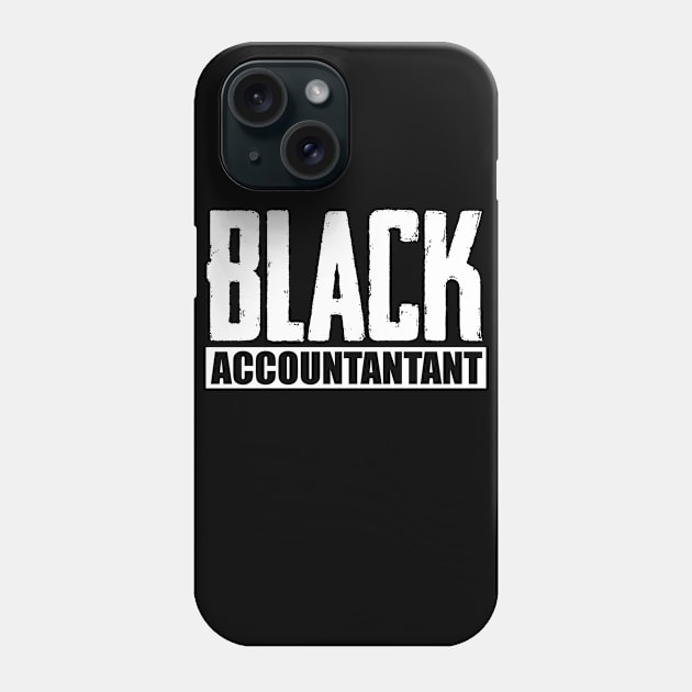 Black Accountant  Accounting tax season numbers Phone Case by Caskara