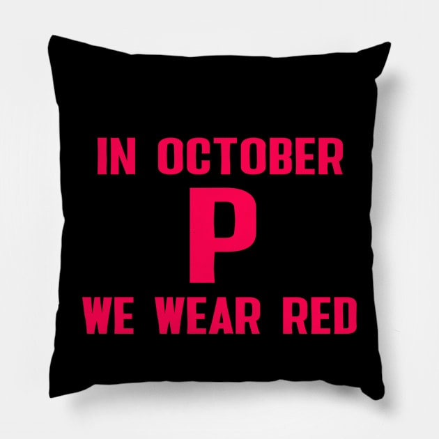 Philadelphia In october we wear red Pillow by Sunoria