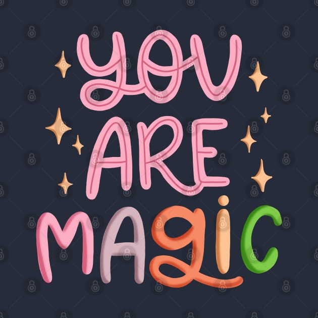 You Are Magic by ilustraLiza