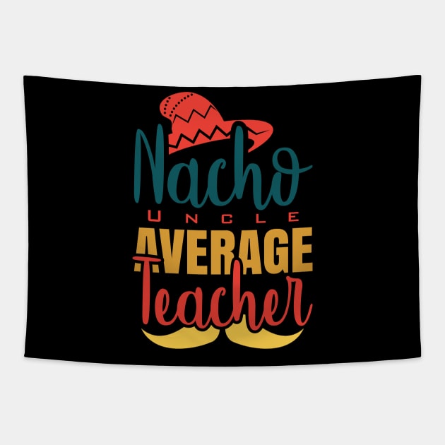 Nacho Average Uncle Tapestry by IbrahemHassan