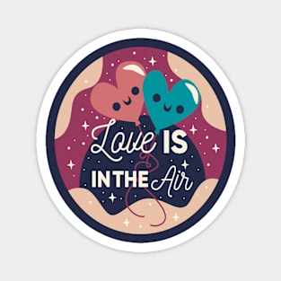 love is in the air Magnet