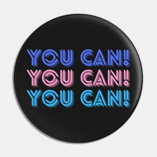 You Can! Pin