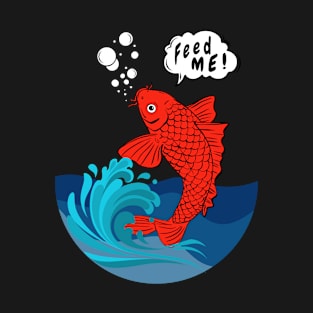 Feed Me | Koi Fish in a Bowl T-Shirt