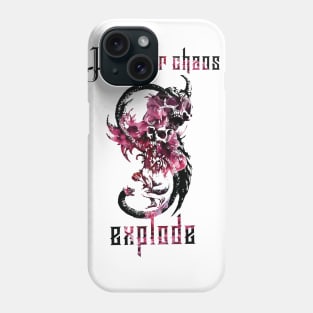 Let your chaos explode Phone Case