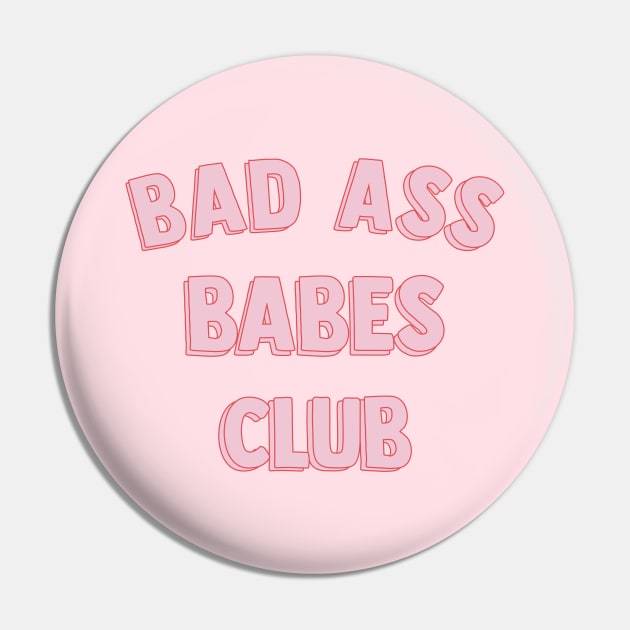 Bad Ass Babes Club Pin by fernandaffp