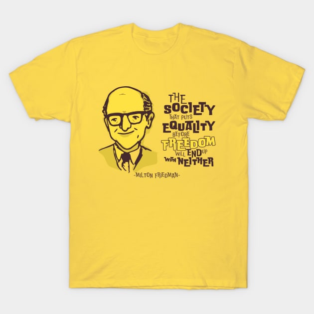 Friedman - Anarcho Capitalism - T-Shirt |