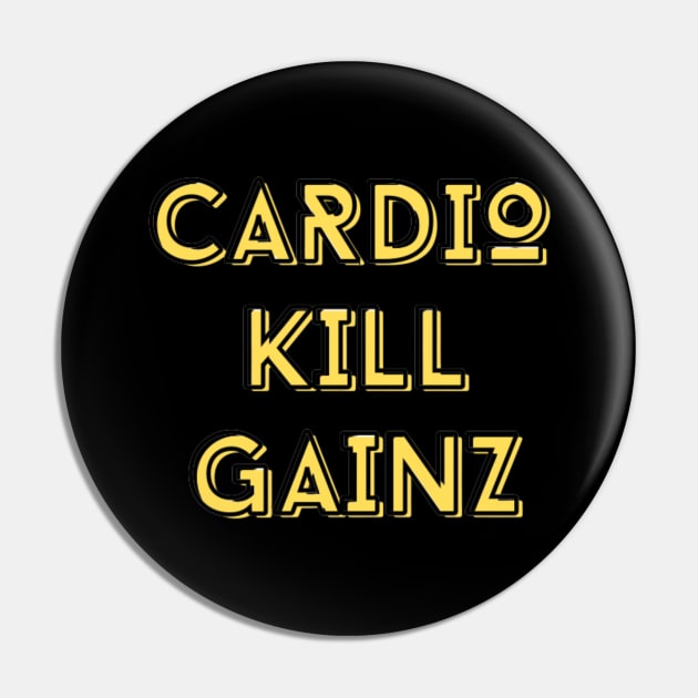 CARDIO KILL GAINZ VERSION 2 Pin by JIM JACKED