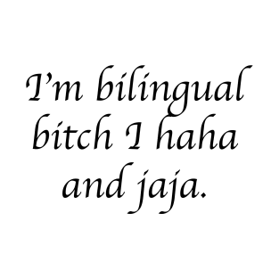 bilingual T-Shirt