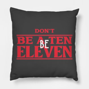 Eleven Pillow