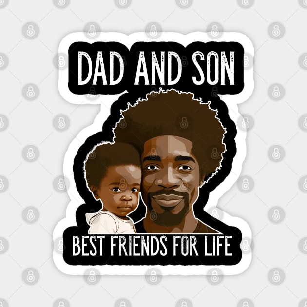 Father And Son Best Friends For Life Father's Day Gift Magnet by Merchweaver