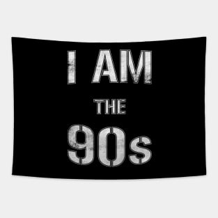 I Am The 90s Tapestry