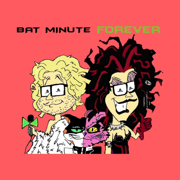 Bat Minute Forever by Sleepy Charlie Media Merch