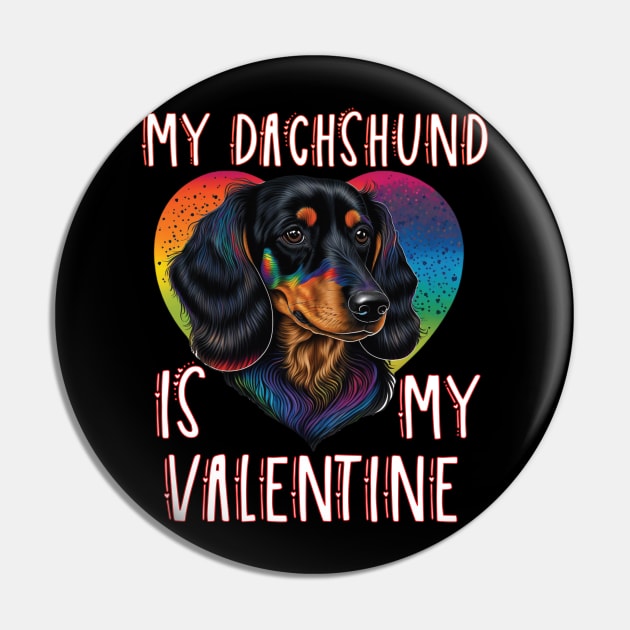 My Dachshund Is My Valentine Valentines Day Men Women Dog Pin by Cute Creatures