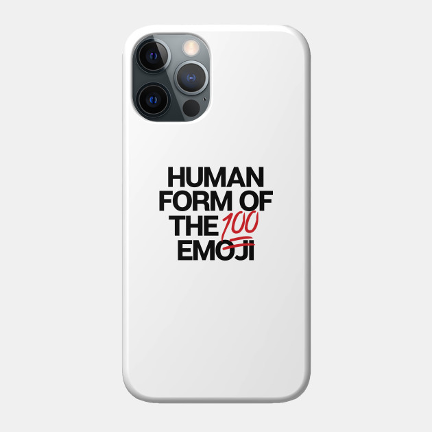 Human Form Of The 100 Emoji Funny Tv Meme Phone Case Teepublic