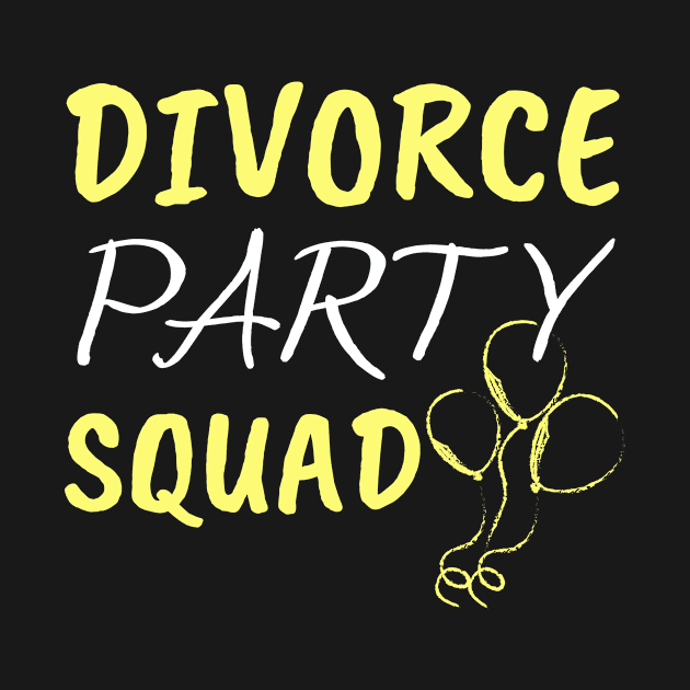 Divorce party squad by Tecnofa