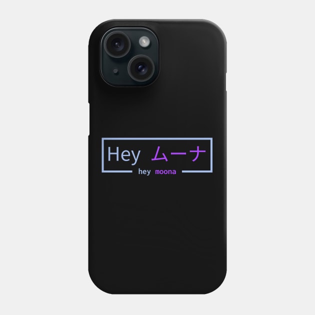 Hey Moona ! Phone Case by MaxMeCustom