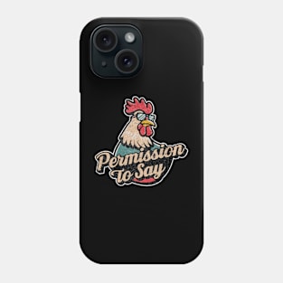 Permission To Say Cock - Vintage Retro Aged Phone Case