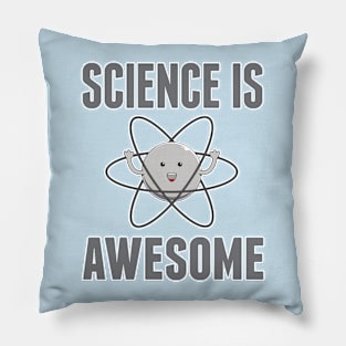 Science is awesome Pillow