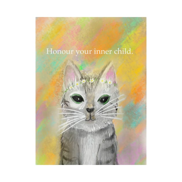 Honour your inner child, cat art, spirt animal by Treasuredreams