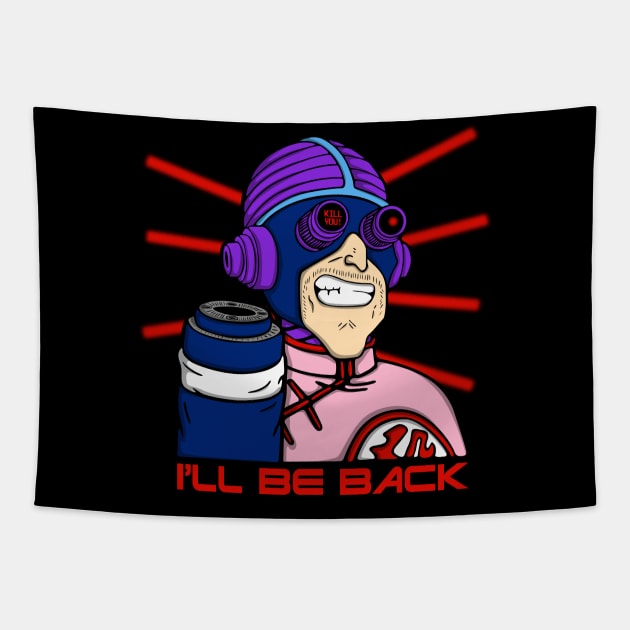 I'll be back Tapestry by Melonseta