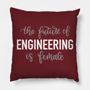 The future of engineering is female Pillow