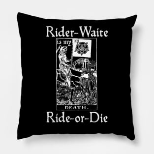 Rider-Waite is my Ride-or-Die (White) Pillow