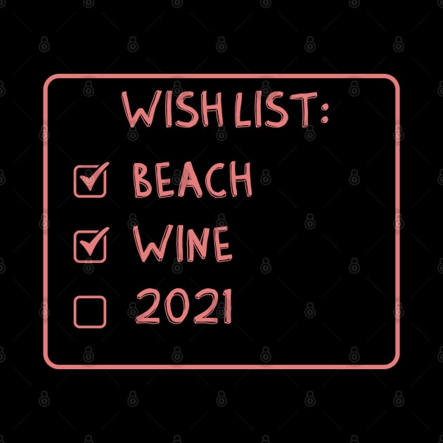 wish list beach wine 2021 by LedDes