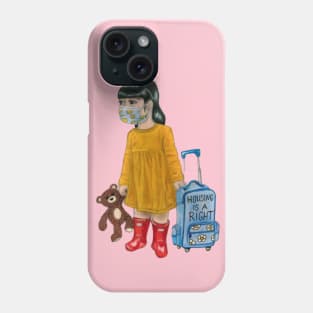 Housing is a Right Phone Case