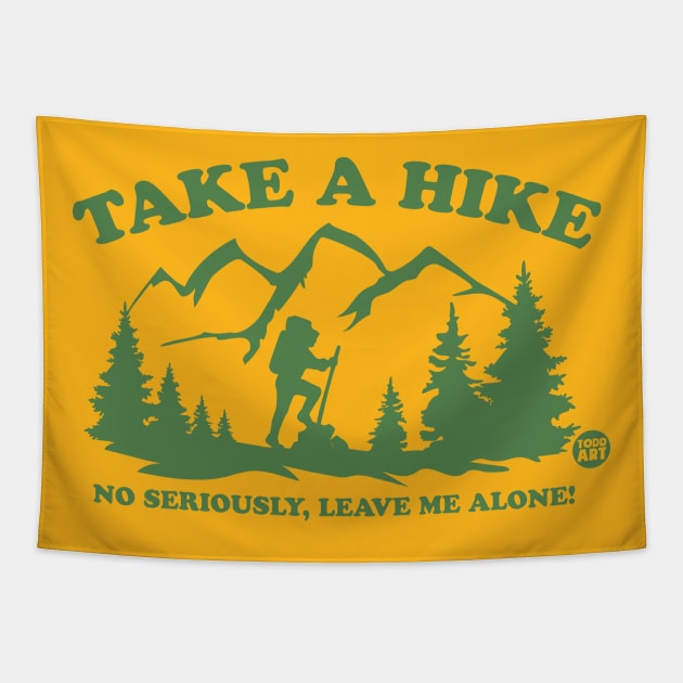 TAKE A HIKE Tapestry by toddgoldmanart