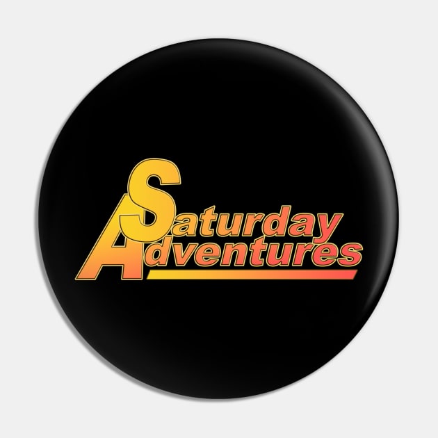Saturday Adventures Pin by SaturdayAdventures