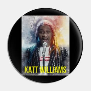 KATT WILLIAMS Pin