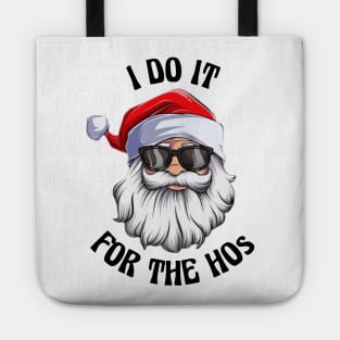 I Do It For The Hos Santa Claus Christmas Tote