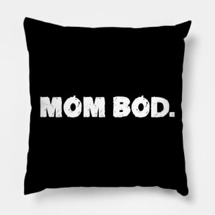 Mom Bod Pillow