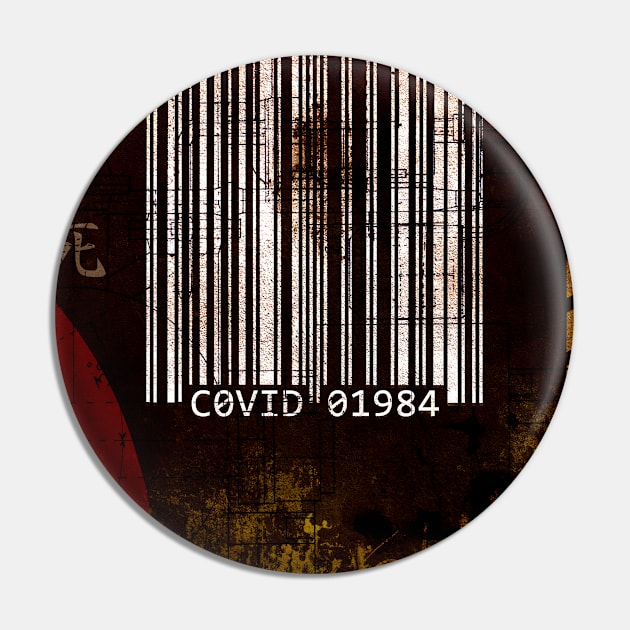 COVID-1984 Pin by Cultural Barbwire