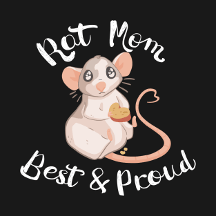 Rat Mom and Proud T-Shirt