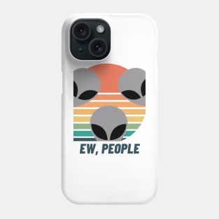 UFO Chronicles Podcast - Ew, People Phone Case